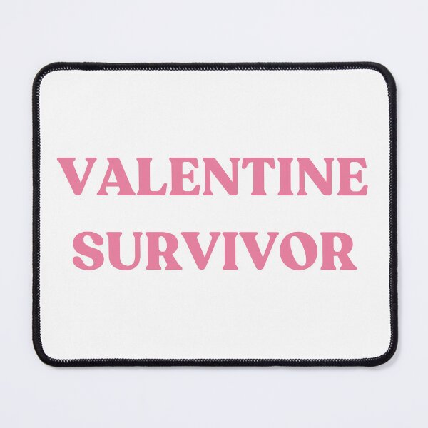 Item preview, Valentine Survivor - pink text designed and sold by YQvibe Studio.