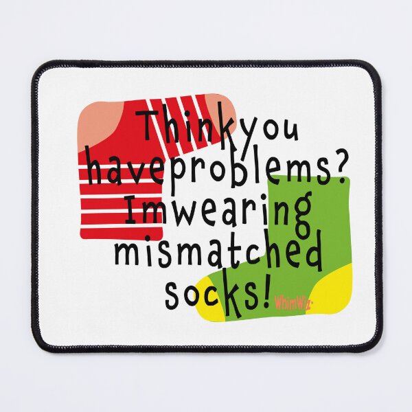 Item preview, I'm wearing mismatched socks designed and sold by WhimWiz.