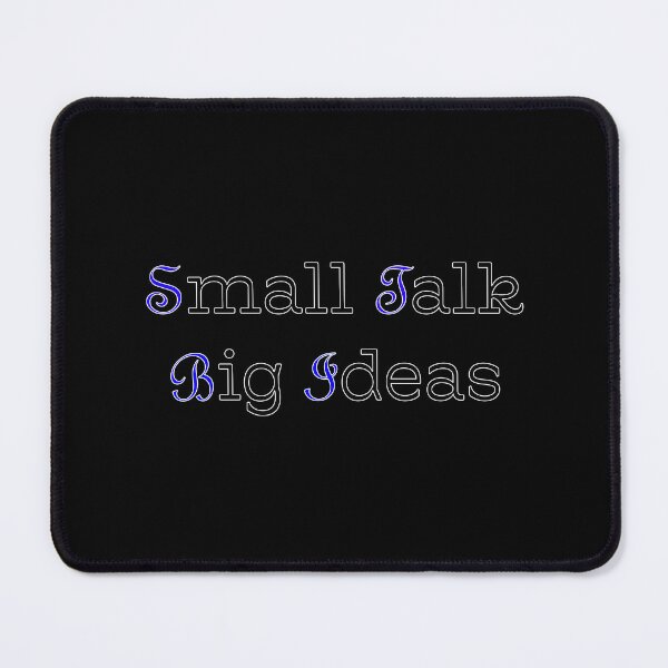 Item preview, Small Talk Big Ideas designed and sold by Jho251981.