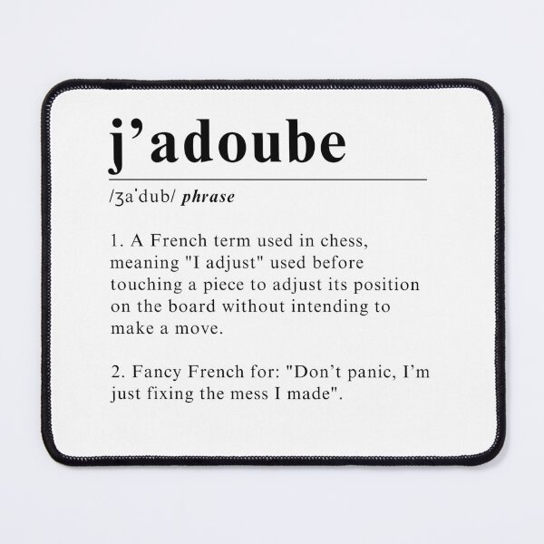 Item preview, Definition of J'adoube - Simple elegant chess design designed and sold by Chess64.
