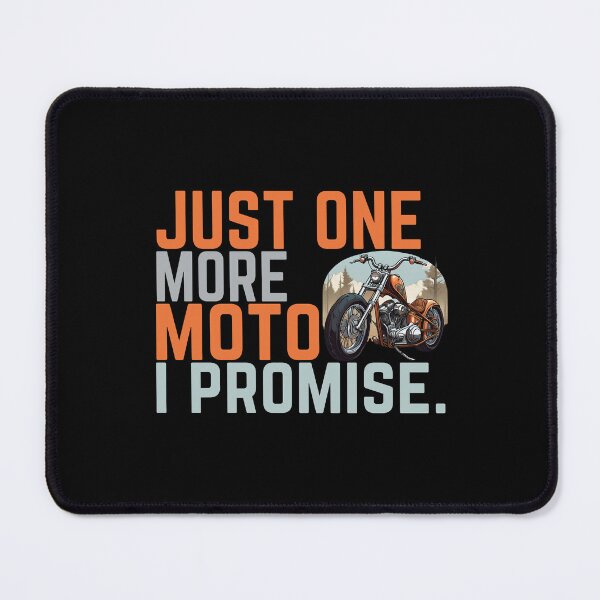 Item preview, Just one more moto I promise. designed and sold by ConradoBullhead.
