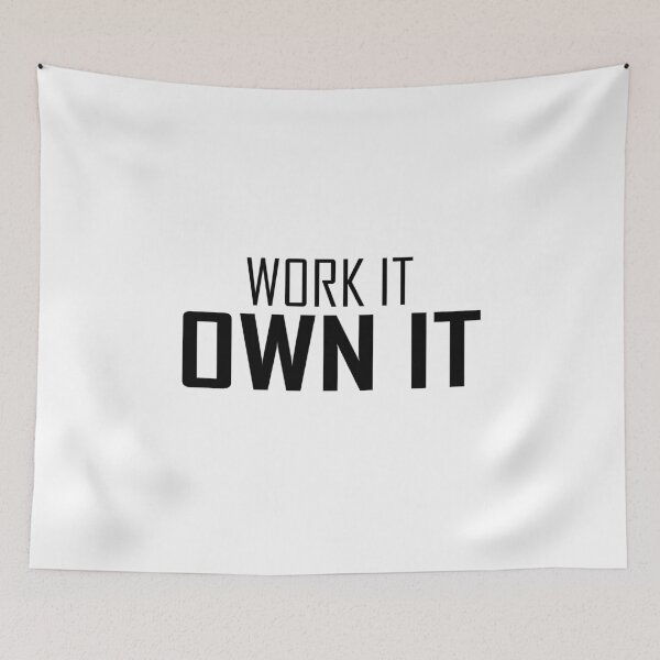 Item preview, WORK IT, OWN IT. designed and sold by Positive Mindzet!.