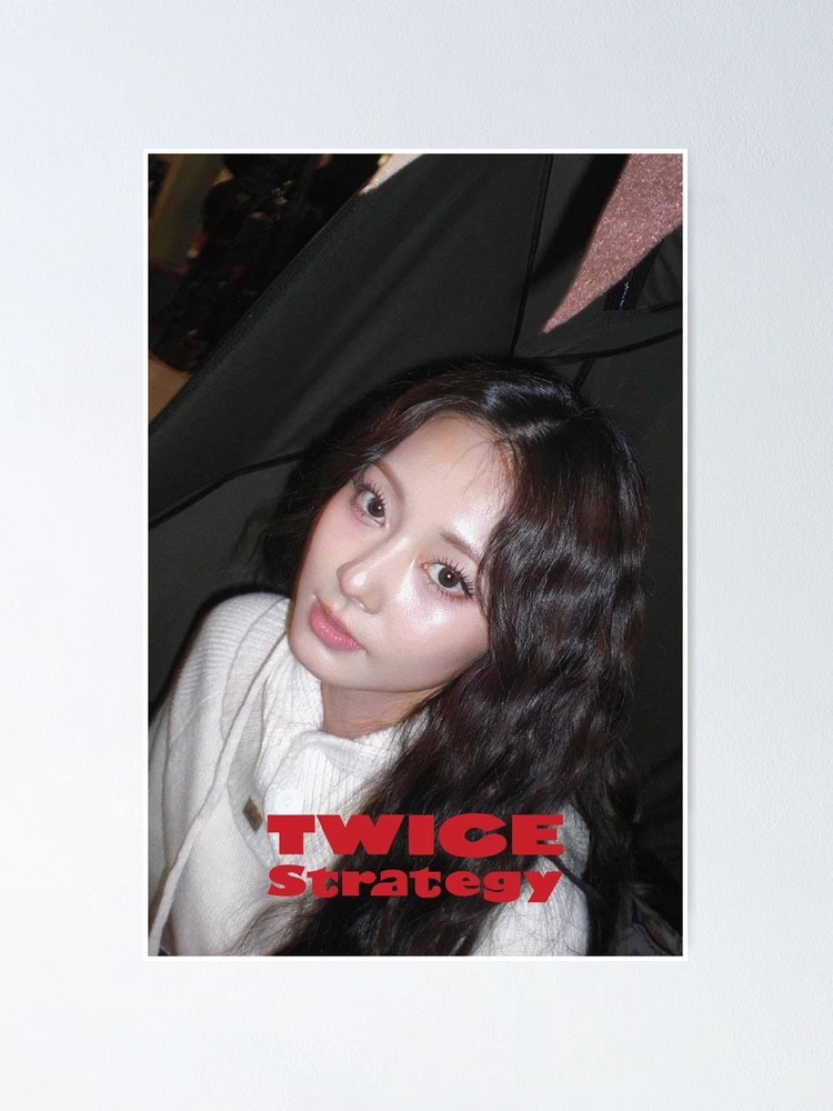 TWICE STRATEGY TWICE TZUYU TWICE WITH YOU TH TWICE I GOT YOU