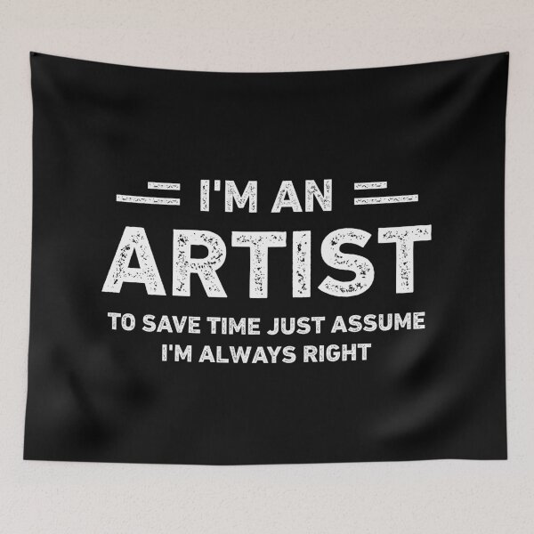 Item preview, I Am An Artist Funny Artist designed and sold by RareBunny.