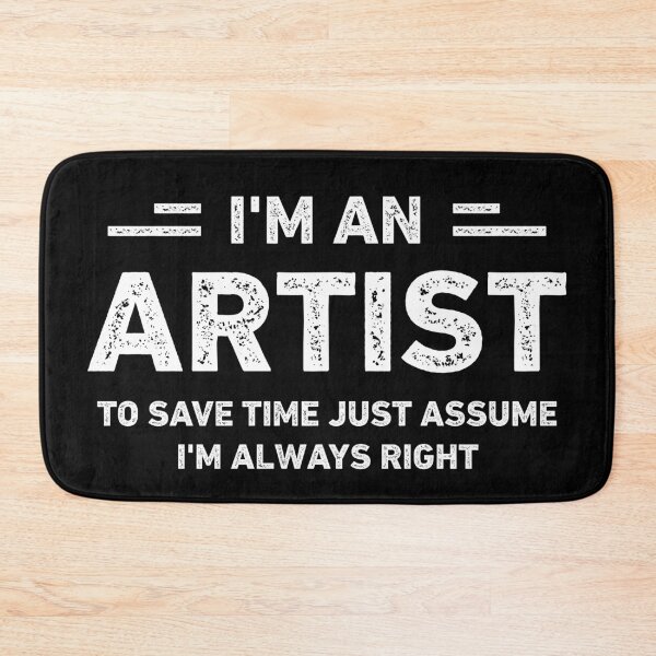 Item preview, I Am An Artist Funny Artist designed and sold by RareBunny.