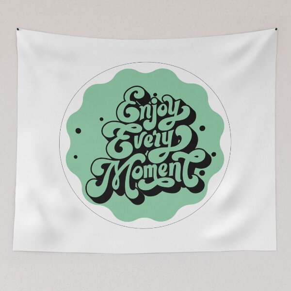 Item preview, Enjoy Every Moment designed and sold by DigitalMediaHub.