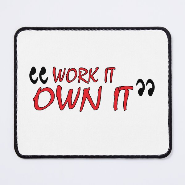 Item preview, "work it own it" designed and sold by Positive Mindzet!.
