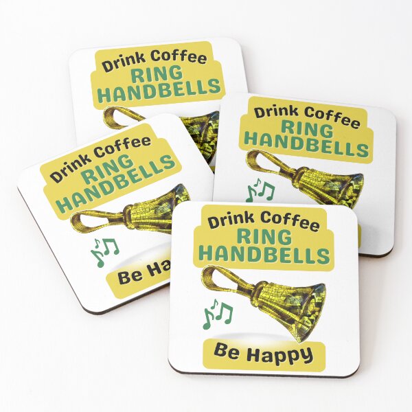 Item preview, Drink coffee, ring handbells, be happy designed and sold by CelticClapper.