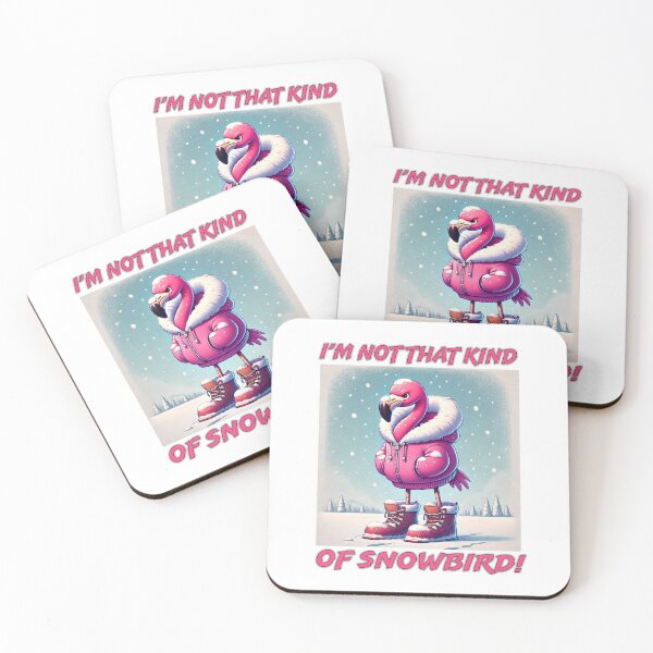 Item preview, I’m Not That Kind of Snowbird Pink Flamingo Cold Humor  designed and sold by ArtByMarkDesign.