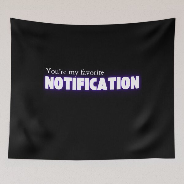 Item preview, You're my favorite notification - Valentine Day designed and sold by CherryKaJa.