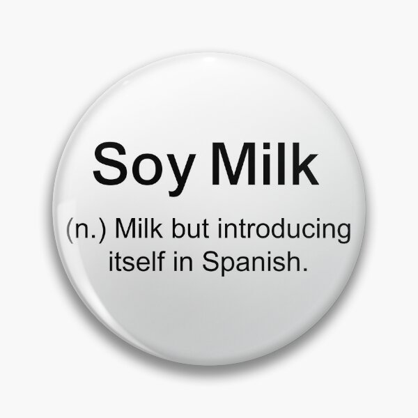 Item preview, Soy Milk - Milk but introducing itself in Spanish designed and sold by 516 Studio.