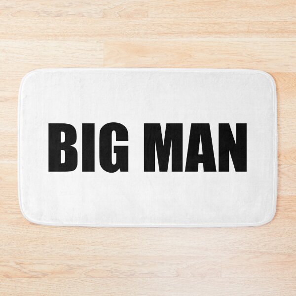 Item preview, Big Man designed and sold by mavagraphics.