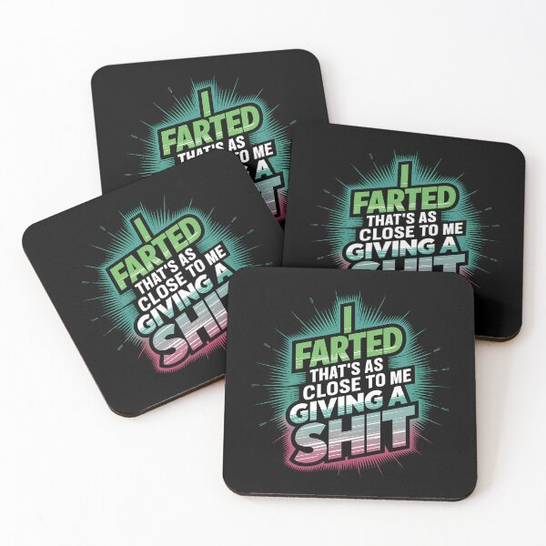 Item preview, I Farted That's As Close To Me Giving A Shit - This funny design is perfect for people with a great sense of humor and self-distance. designed and sold by ZyziowskyArt.