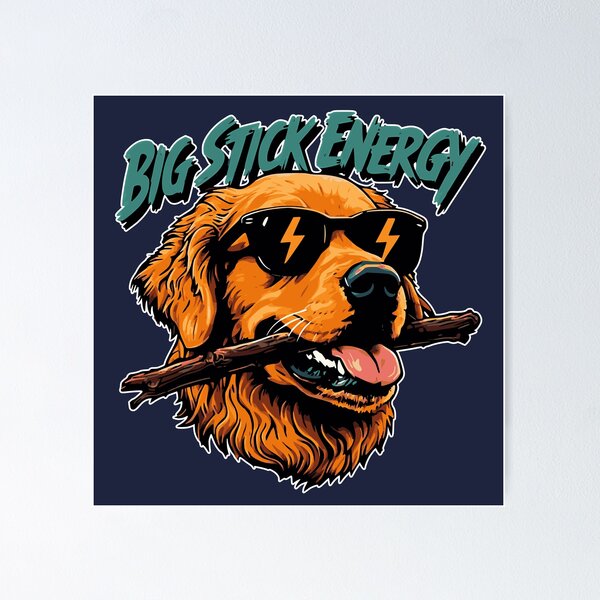 Aperçu de l'œuvre Big Stick Energy – Meme artistique amusant sur un chien Golden Retriever créée et vendue par PricklyBearArt.