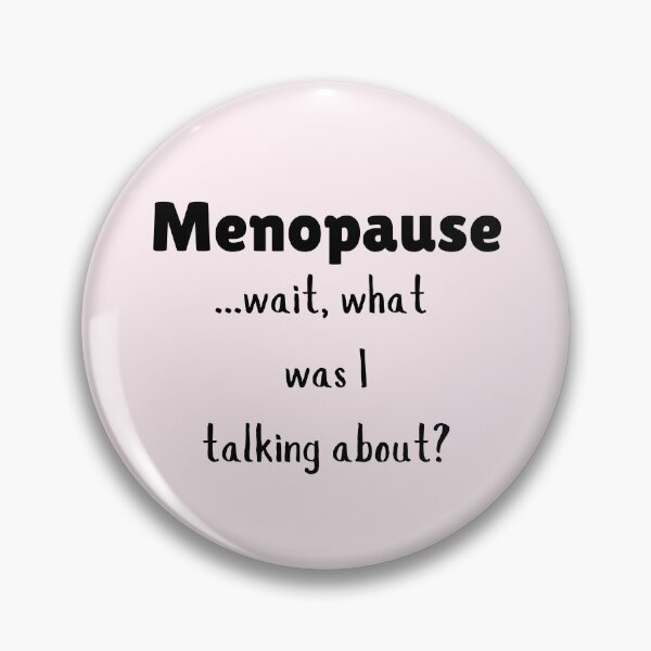 Item preview, Menopause, wait, what? designed and sold by laughlines71.