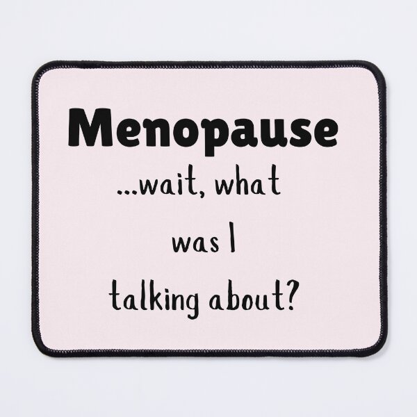 Item preview, Menopause, wait, what? designed and sold by laughlines71.