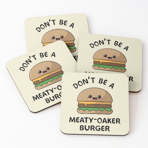 Item preview, Don't be a meaty-oaker burger  designed and sold by sasyall.