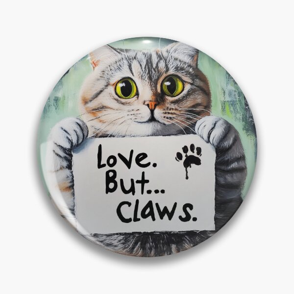 Item preview, Cat Lovers: You Know They Love You. But...the Claws Can Come Out (But the Love Remains) designed and sold by markmm9.