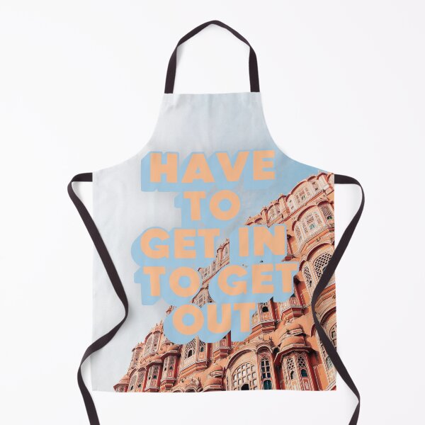 Item preview, HAVE TO GET IN TO GET OUT designed and sold by The Turbulent Architect.