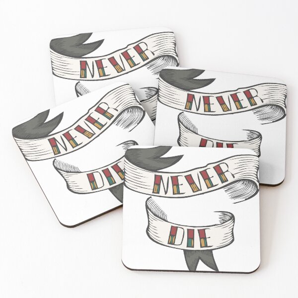 Item preview, never die quote banner 1409 Y designed and sold by Achille3777.