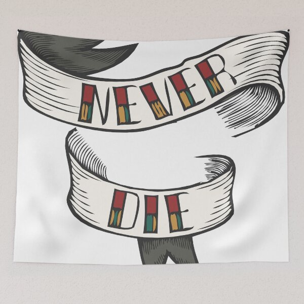 Item preview, never die quote banner 1409 Y designed and sold by Achille3777.