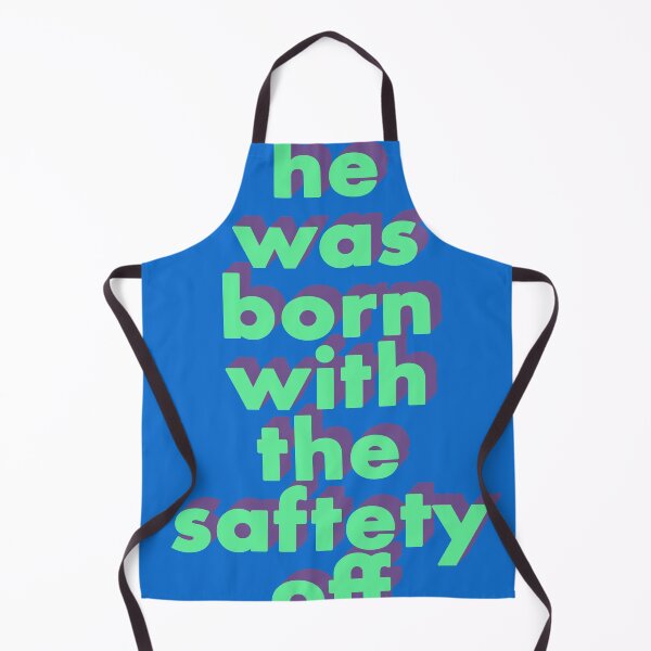 Item preview, HE WAS BORN WITH THE SAFETY OFF designed and sold by The Turbulent Architect.