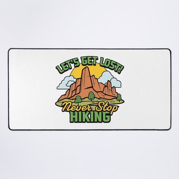 Item preview, Let's Get Lost! Never Stop Hiking! designed and sold by PMCreative.