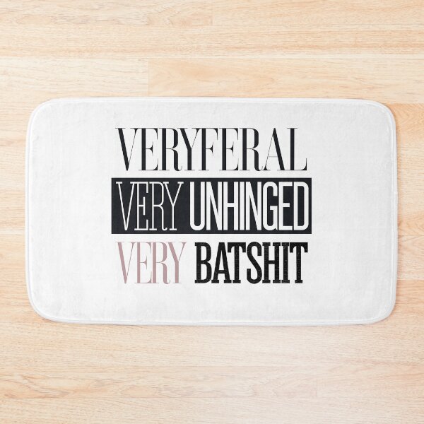 Item preview, Very Feral Very Unhinged Very Batshit - It's a funny gift for people who love chaos, humor, and bold, unconventional designs. designed and sold by ZyziowskyArt.