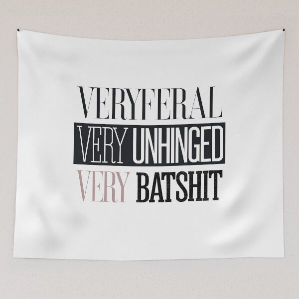 Item preview, Very Feral Very Unhinged Very Batshit - It's a funny gift for people who love chaos, humor, and bold, unconventional designs. designed and sold by ZyziowskyArt.