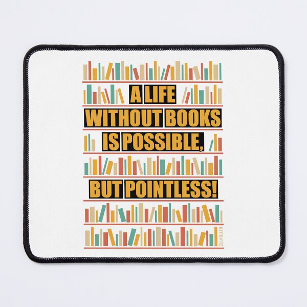 Item preview, A Life Without Books Is Possible, But Pointless! (POS / 5C) designed and sold by MrFaulbaum.