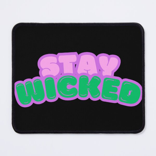 Item preview, Stay Wicked designed and sold by KayPenn.