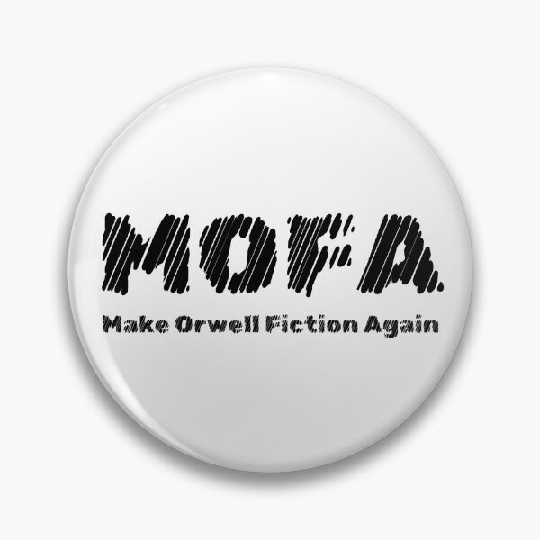 Item preview, MOFA Make Orwell Fiction Again designed and sold by EthicalArtwork.