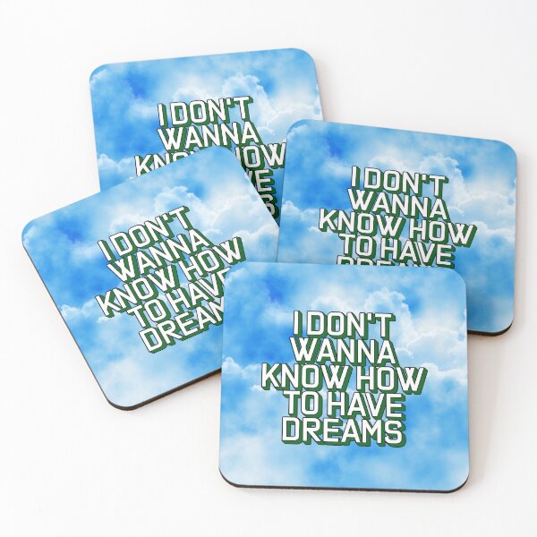 Item preview, I DON'T WANNA KNOW HOW TO HAVE DREAMS designed and sold by The Turbulent Architect.