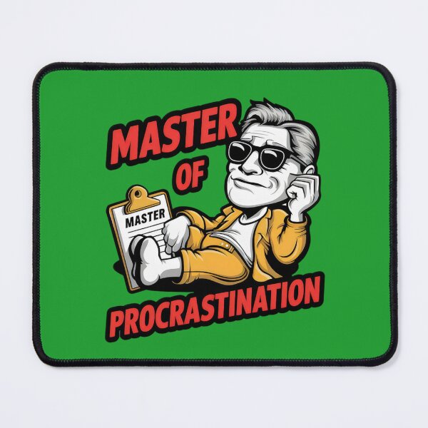 Item preview, Master of procrastination. designed and sold by MyHappyArtShop.