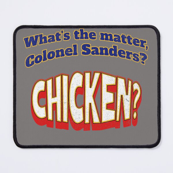Item preview, What's the Matter Col. Sanders? designed and sold by FullyAwesome.