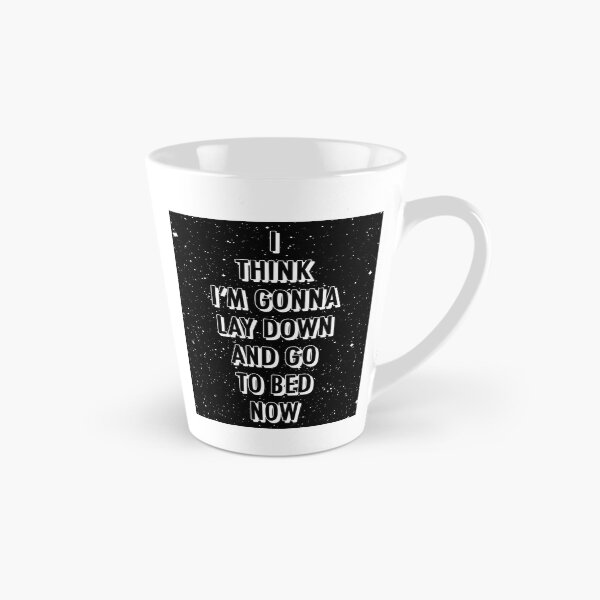 Item preview, I THINK I'M GONNA LAY DOWN AND GO TO BED NOW designed and sold by The Turbulent Architect.