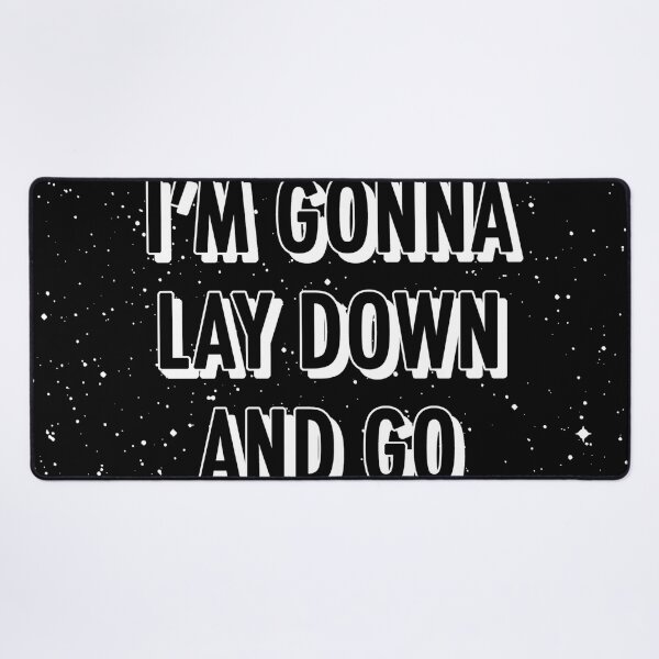 Item preview, I THINK I'M GONNA LAY DOWN AND GO TO BED NOW designed and sold by The Turbulent Architect.