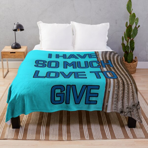 Item preview, I HAVE SO MUCH LOVE TO GIVE designed and sold by The Turbulent Architect.