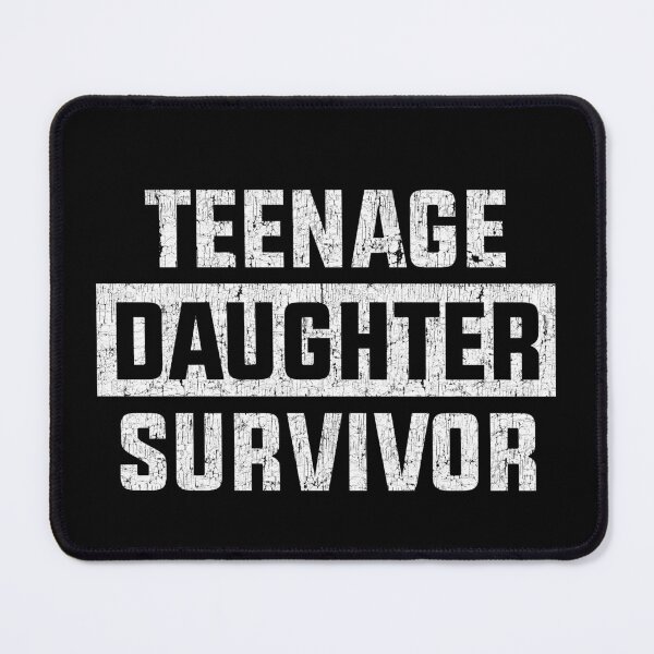 Item preview, Teenage Daughter survivor Parenting Quote Distressed vintage style designed and sold by House Sparrow.