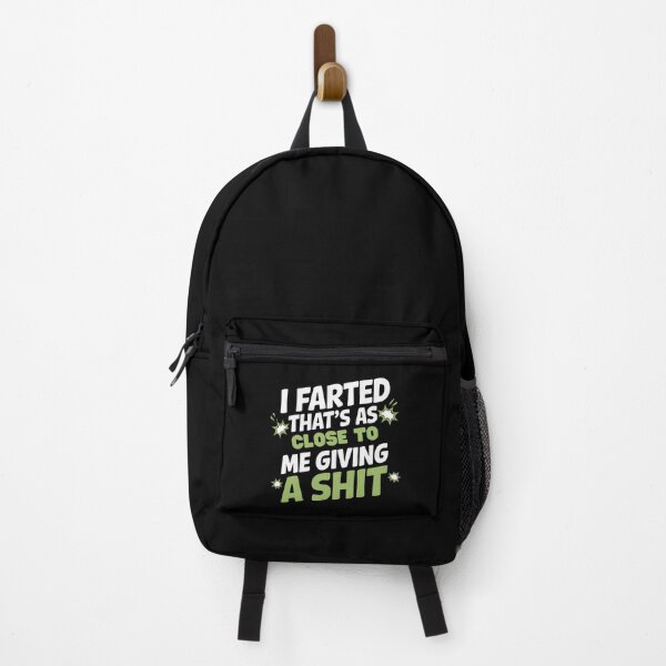 Item preview, I Farted That's As Close To Me Giving A Shit - This funny design is perfect for people with a great sense of humor and self-distance. designed and sold by ZyziowskyArt.