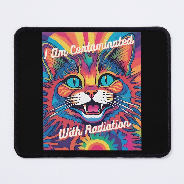 Item preview, I Am Contaminated With Radiation Funny Gifts For Cat Lovers designed and sold by MartVisions.