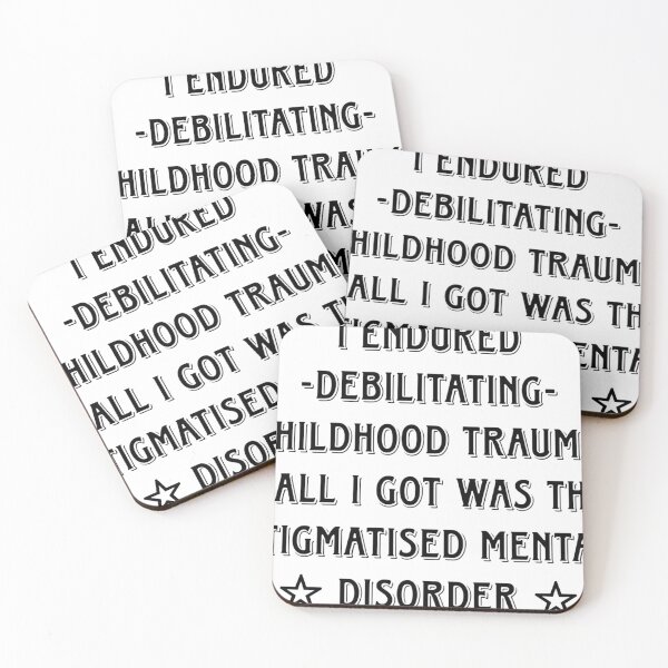 Item preview, I endured debilitating childhood trauma and all I got was this stigmatised mental disorder designed and sold by Robin-Bobin.