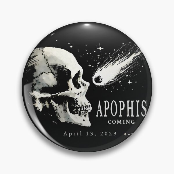 Item preview, Apophis Coming April 13 2029 designed and sold by CreepyCornerArt.