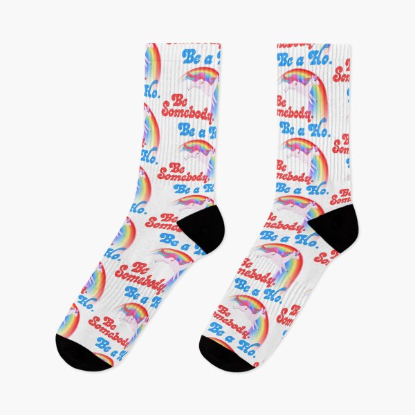 Item preview, Be Somebody. Be a Ho. Unicorn Rainbow designed and sold by ourkid.