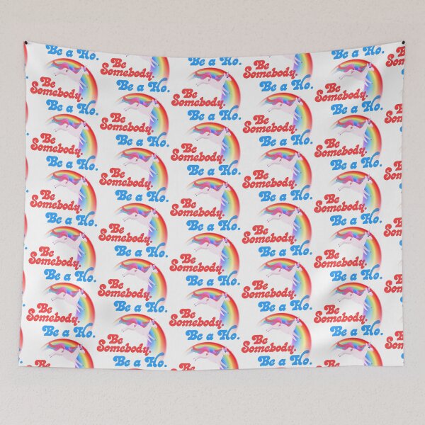 Item preview, Be Somebody. Be a Ho. Unicorn Rainbow designed and sold by ourkid.