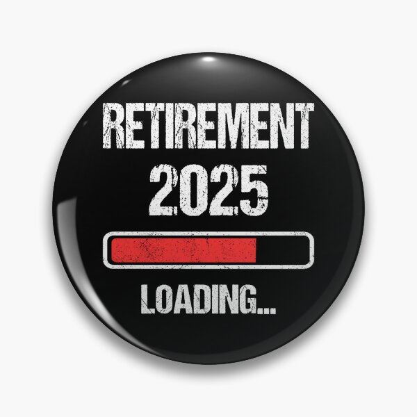 Item preview, Retirement 2025 Loading I designed and sold by Lemon Pepper.