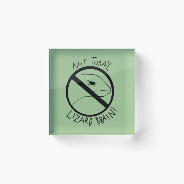 Item preview, Not Today, Lizard Brain! designed and sold by Panic Jewelry & Things.
