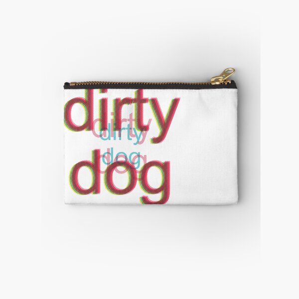 Item preview, DIRTY DIRTY DOG designed and sold by McClure.