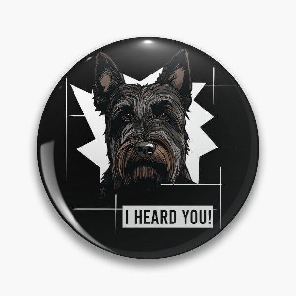 Item preview, Funny Scottish Terrier Saying I Heard You designed and sold by whyitsme.