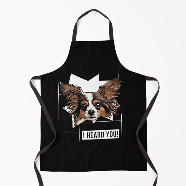 Item preview, Funny Papillon Saying I Heard You designed and sold by whyitsme.